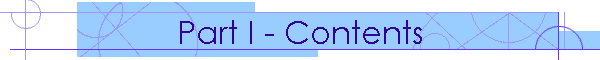 Part I - Contents