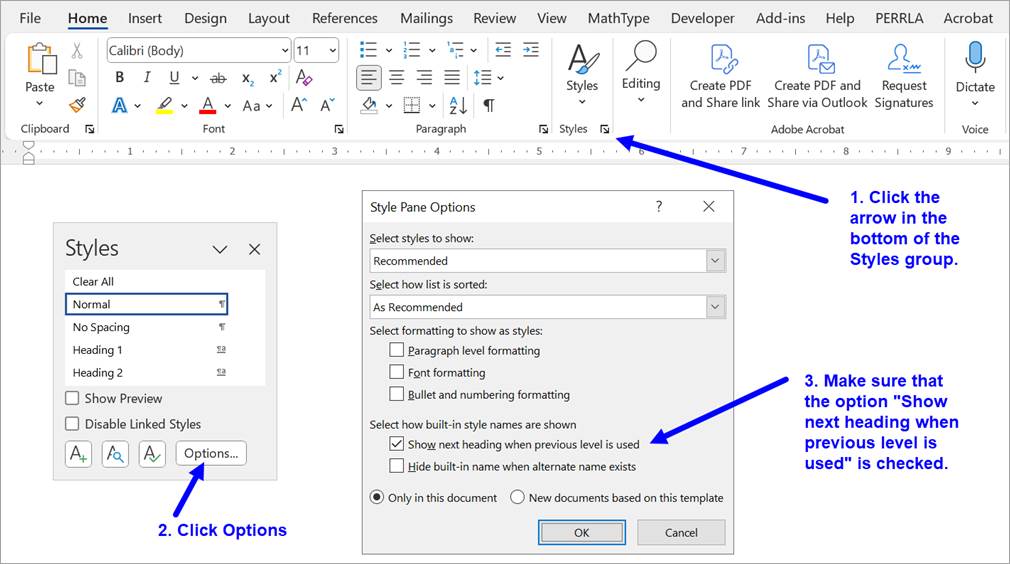 The arrow at the lower right of the styles pane is labeled as number 1, with the note "Click the arrow in the bottom of the styles group.". A styles popup is shown with an Options button which is outlined and labeled with the number 2, with the note "Click Options." The resulting Styles Pane Options popup is shown with the number 3 and the note, "Make sure that the option "Show next heading when previous level is used" is checked."