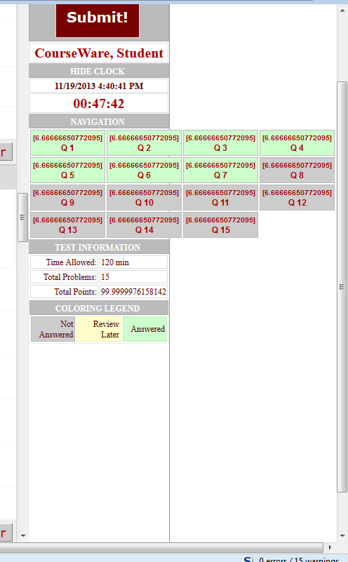 The right side of the testing screen is shown from Courseware. In this case, about half of the question boxes are colored green,           meaning that those questions have already been answered.