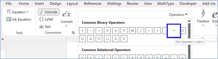 The equation toolbar is shown with the Operators symbols appearing. The dot multiplication symbol is outlined in blue in the first row of symbols. A small rectangle near that symbol says, "Dot Operator \cdot)".