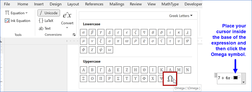 The Greek Letters palette is shown with the capital Omega symbol selected and outlined in red. On the right side of the screenshot is a note written in blue that says, "Place your cursor inside the base of the expression and then click the Omega symbol." That note points to an image of the current equation, where the input box for the base is selected and appears as a black square.