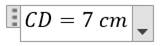 Equation with the content CD = 7 cm, where the abbreviation for centimeters, cm, is in italics. (Note that CD is also in italics; this is expected since CD represents math content.)